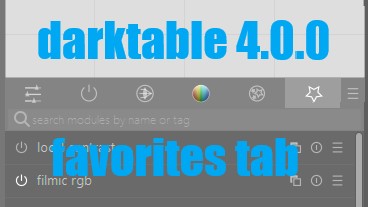 darktable 4 - Create a Favorite Modules Tab